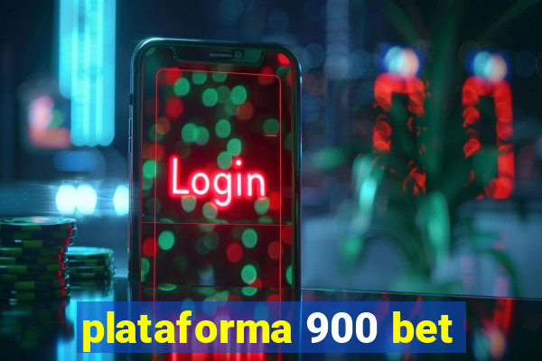 plataforma 900 bet